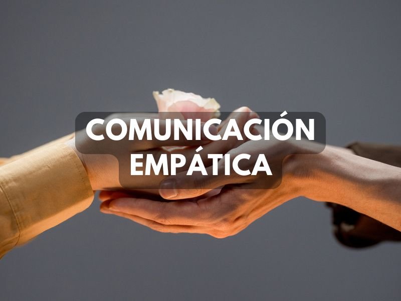 Comunicación empática para personas altamente sensibles 1 comunicacion-empatica
